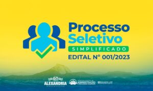 Read more about the article PROCESSO SELETIVO SIMPLIFICADO N° 001/2023 EDITAL Nº 001/2023